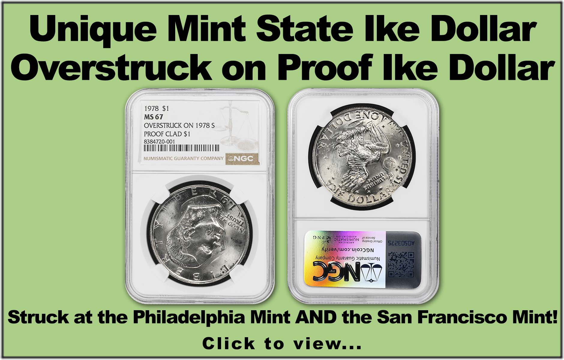 Unique Mint State Ike Dollar Overstruck on Proof Ike Dollar Struck at the Philadelphia Mint AND the San Francisco Mint!